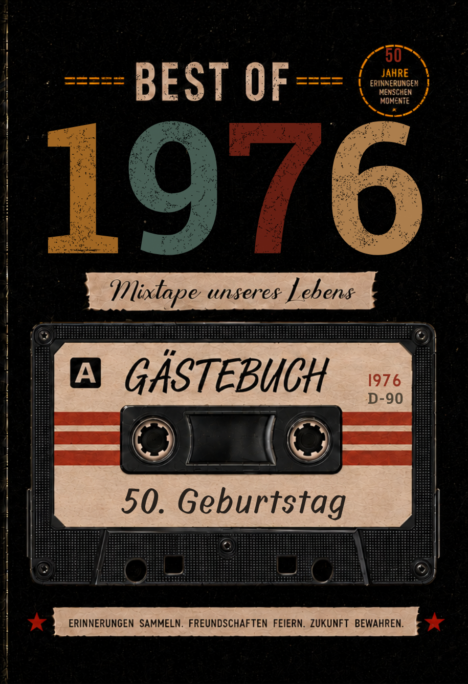 Frontcover von Best of 1976 &ndash; G&auml;stebuch zum 50. Geburtstag im Mixtape-Design